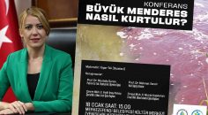 MKM’DE BÜYÜK MENDERES’E ÇÖZÜM ARANACAK