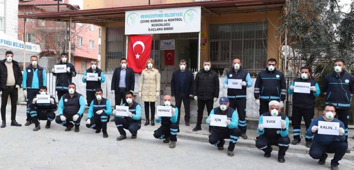 BAŞKAN DOĞAN VE EKİBİNDEN EVDE KAL ÇAĞRISI