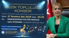 MERKEZEFENDİ MÜZİK TOPLULUĞU BUGÜN SAHNE ALACAK