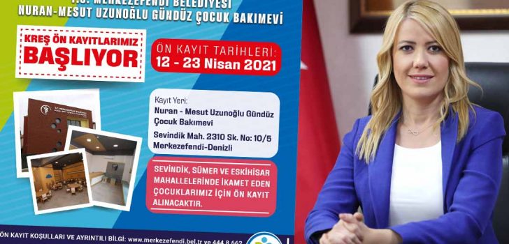 MERKEZEFENDİ ÇOCUK BAKIMEVİ’NDE ÖN KAYITLAR BAŞLADI