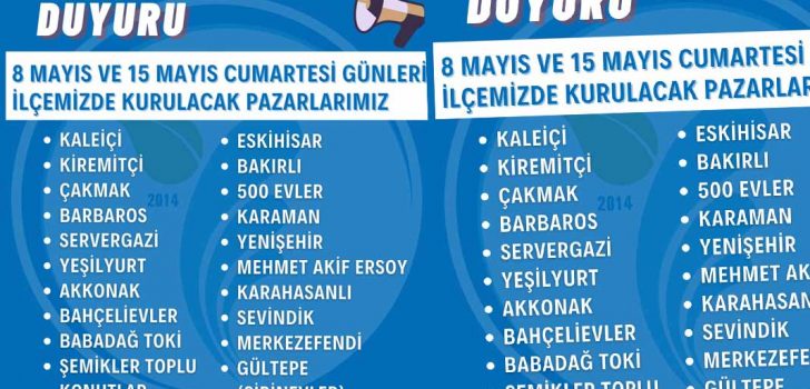 MERKEZEFENDİ’DE PAZAR YERLERİ 8 VE 15 MAYIS’TA AÇIK OLACAK