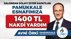 PAMUKKALELİ ESNAFLARA NAKDİ YARDIM BAŞVURULARI BAŞLADI