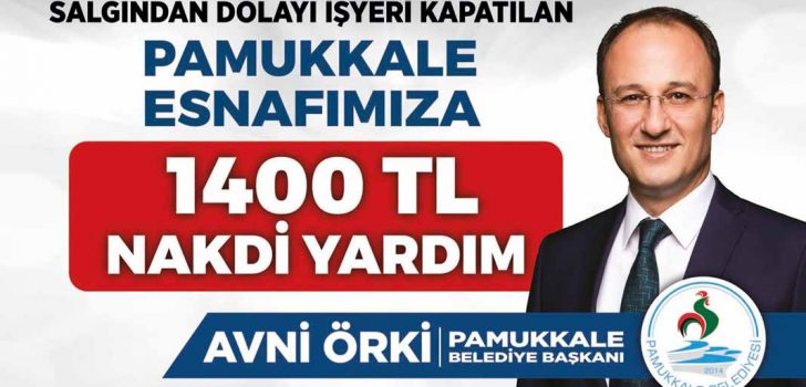 PAMUKKALELİ ESNAFLARA NAKDİ YARDIM BAŞVURULARI BAŞLADI