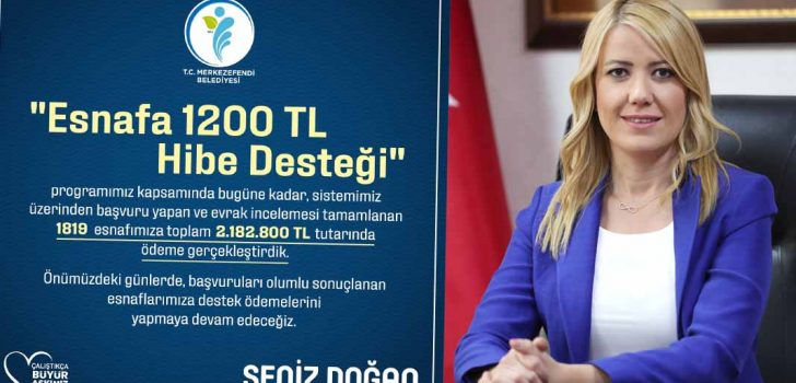 MERKEZEFENDİ’NİN ESNAFA HİBE DESTEĞİ ÖDEMELERİ SÜRÜYOR