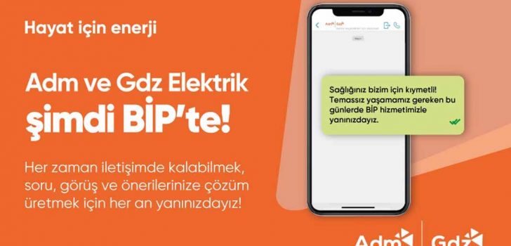 ADM VE GDZ ELEKTRİK BİP İLE İLETİŞİM KANALLARINI ARTTIRIYOR