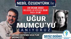 MERKEZEFENDİ’DE NEBİL ÖZGENTÜRK İLE UĞUR MUMCU ANILACAK