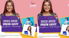 AYBİR’DEN ERKEN KAYITTA BÜYÜK AVANTAJLAR