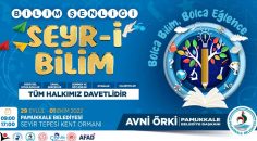 SEYİR TEPESİ SEYR-İ BİLİM ŞENLİĞİ’NE EV SAHİPLİĞİ YAPACAK
