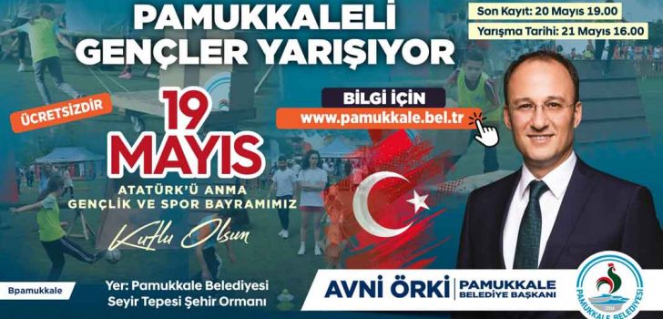 PAMUKKALE’DE GENÇLER YARIŞACAK