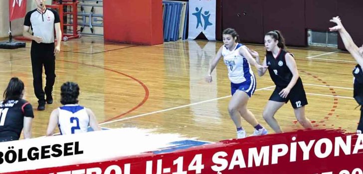 BASKETBOL U14 BÖLGESEL MAÇLARI DENİZLİ’DE