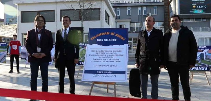 ÇAVUŞOĞLU’NDAN YALANDAN BİR SERGİSİ