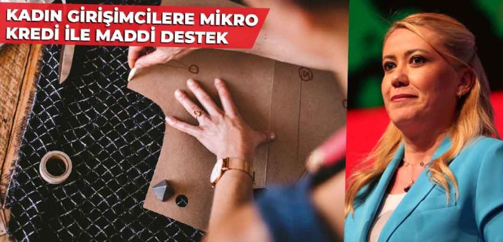 DOĞAN’DAN KADINLARA 200 BİN TL’YE KADAR MİKROKREDİ DESTEĞİ