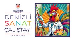 SANATIN GÜCÜ DENİZLİ’DE HAYAT BULACAK