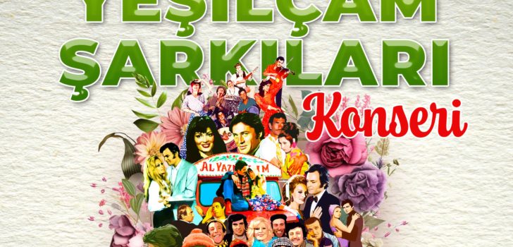 YEŞİLÇAM ŞARKILARI DENİZLİ’DE YANKILANACAK