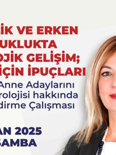 BÜYÜKŞEHİR’DEN ANNELER İÇİN “ÇOCUK NÖROLOJİSİ” EĞİTİMİ