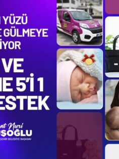 ANNE VE BEBEĞİNE “5’İ 1 YERDE” DESTEK