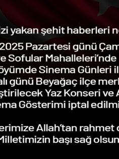 KÜLTÜREL ETKİNLİKLER İPTAL EDİLDİ