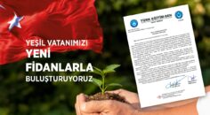 ERDOĞAN: YEŞİL VATANIMIZI YENİ FİDANLARLA BULUŞTURUYORUZ