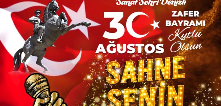 BÜYÜK ZAFER COŞKUSU DENİZLİ BÜYÜKŞEHİR İLE YAŞANACAK