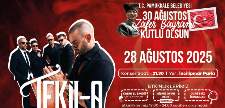 PAMUKKALE’DE 30 AĞUSTOS COŞKUSU ERKEN BAŞLIYOR