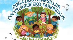DENİZLİ BİLİM MERKEZİ’NDE DOĞA DOSTU NESİLLER BİLİMLE BULUŞUYOR