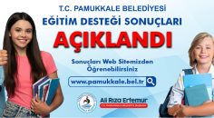 PAMUKKALE EĞİTİM DESTEĞİ BAŞVURU SONUÇLARI AÇIKLANDI