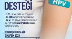 ÜCRETSİZ HPV AŞISI MÜRACAATLARI BAŞLADI
