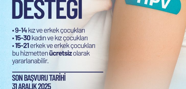 ÜCRETSİZ HPV AŞISI MÜRACAATLARI BAŞLADI