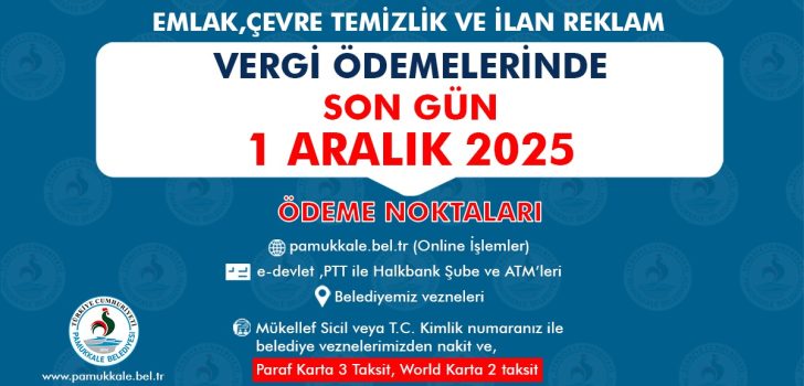 PAMUKKALE BELEDİYESİ’NDEN VERGİ DUYURUSU: SON GÜN 1 ARALIK