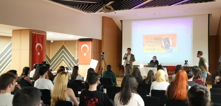 KISA FİLM ATÖLYESİ’NDE EĞİTİMLER BAŞLADI