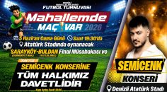 MAHALLEMDE MAÇ VAR FİNALİ SEMİCENK KONSERİYLE TAÇLANACAK